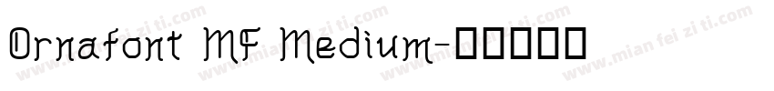 Ornafont MF Medium字体转换